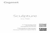 Sculpture - Gigaset · 2017-09-05 · Template Go, Version 1, 01.07.2014 / ModuleVersion 1.0 4 Consignes de sécurité Gigaset CL750 / LUG FR fr / A31008-M2703-N101-1-7719 / security.fm