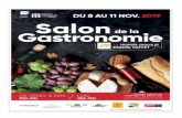Le Salon de la Gastronomie ouvre ses portesmedias.tourism-system.com/0/3/603301_le_salon_de_la_gastronomie_2019.pdfLE SALON DE LA GASTRONOMIE OUVRE SES PORTES DU 8 AU 11 NOVEMBRE 2019