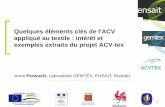 Quelques éléments clés de l'ACV appliqué au textile : intérêt et … · 2011-11-08 · Réalisation d’ACV au sein des PME Étudier les impacts environnementaux des produits