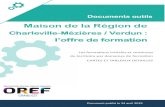 Maison de la Région de - OREF Grand Est · 2019-04-25 · OREF Grand Est, Document outil, l’offre de formation : Maison de la Région Charleville-Mézières/Verdun– 24 avril