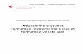 Programme d’études Formation instrumentale jazz et ... · Annexe 57 (Branche 2.1.1. – Formation instrumentale et vocale jazz) 3 Formation instrumentale erjazz et formation vocale