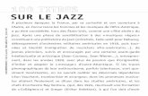 100 titres sur le JAZZ - France Diplomatie - MEAE · sur le JAZZ À plusieurs époques la France, par sa curiosité et son ouverture à l’Autre, en l’occurrence les hommes et