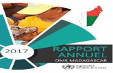 2017 ZAPPOZT ANNUELapps.who.int/iris/bitstream/handle/10665/272374/...3 Madagasca aua fait face à une année pleine de défis en 2017. En effet, une flamée épidémique de peste