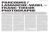PAGE 06 PARTICULES N° 24 — AVRIL / MAI 2009 PARCOURS / …leingre.free.fr/.../textes/21_franc_tireur_photographe.pdf · 2013-01-29 · PAGE 06 PARTICULES N° 24 — AVRIL / MAI
