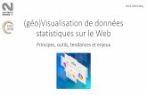 La (géo)visualisation de données statistiques · •Produire des « cartes » par le Web •Boite à outils de visualisation de données en ligne •Publier des « cartes » sur
