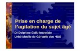 Prise en charge de l agitation du sujet âgé - CHRU Strasbourgrdv-urgence.chru-strasbourg.fr/sites/default/files/... · 2011-05-27 · Prise en charge médicamenteuse D3AP: dépister,