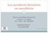 Les accidents dentaires en anesthésie · de l’état dentaire évaluation insuffisante 44 % des dossiers d’anesthésie ne comportent aucune évaluation dentaire. L’état gingival