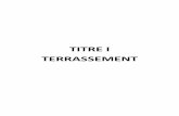 TITRE I TERRASSEMENT · 6.1.4 Prescriptions générales aux remblais et couche de forme .....10 6.1.4.1 Modalités de régalage et de compactage ...