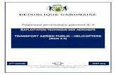 RAG 4.3 Transport aérien public - Hélicoptèresanacgabon.org/site/wp-content/uploads/2019/01/rag4.3.pdf · — Services d’information aéronautique. Annexe 16 — Protection de