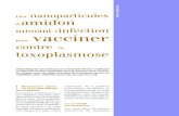 Des nanoparticules d’amidon mimant l’infection pour vacciner … · 2019-08-14 · Des nanoparticules d’ amidon mimant l’infection pour vacciner contre la toxoplasmose Didier