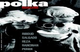 polka - Freedroopyland.free.fr/Collect-O-bits/polka_magazine_n1.pdf · 2014-01-01 · Galerie Polka dans les prochains mois. Chacune de ces expositions ac-compagnée d'un autre exemplaire