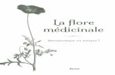 La flore médicinale...consistance intermédiaire (extraits mous) obtenues à partir de la drogue végétale (plante ou partie de celle-ci) sèche, broyée et préparée par macération