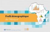 Profil démographique...20 10 10 20 Profil démographique de l’Afrique Imprimé à Addis-Abeba (Éthiopie) par le Groupe de la publication et de l’impression de la CEA, certifié