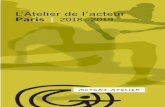 L’Atelier de l’acteur ORGANISATEUR recherche pratique de l ... · L’Atelier de l’acteur Paris | 2018–2019 L’Atelier de l’acteur est une formation continue basée sur