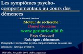 Les symptômes psycho ... - geriatrie-albi.comgeriatrie-albi.com/TdC2010poursite.pdf · encore par une présence, surtout si elle est inattentive, ou encore par la solitude. L'agitation