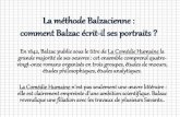 La méthode Balzacienne : comment Balzac écrit-il ses portraits · 2013-07-16 · Balzac ne créa pas moins de 2500 personnages, ayant chacun une identité et une personnalité propres.En