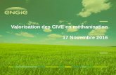 Valorisation des CIVE en méthanisation 17 …...Chiffres clés du groupe ENGIE (31/12/2015) collaborateurs dans le monde Chiffres d’affaires en 2015 69,9 Mrd € 22 Mrd € Investissement