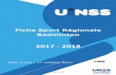 Fiche Sport Régionale Badminton...6 Page 2 sur 15 21 octobre 2017 Documents à consulter : Introduction La règlementation du sport se réfère à la fois au Règlement Intérieur,