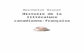 Histoire de la littérature canadienne-françaiseoer2go.org/mods/fr-ebooksgratuits/beq.ebooksgratuits.com/pdf-w…  · Web viewBerthelot Brunet. Histoire de la littérature. canadienne-française.
