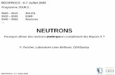 NEUTRONS - univ-rennes1.fr · D3 (ILL) T = 2.5K, H = 4,6T Nobs = 162 SXD, Polarisé : Détail des chemins d’interaction dans les composés magnétiques Mécanisme de couplage ferro