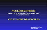 NUCLÉOSYNTHÈSEals.univ-lorraine.fr/files/conferences/2011/nucleosyn... · 2015-02-09 · e,initiale > 30 M s) Même le « gaz » de neutrons dégénérés est incapable de résister