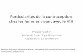 Particularités de la contraception chez les femmes vivant ... Cohen 2011 CONTRACEPTION DES FEMMES... · Utiliser une autre méthode ou une méthode supplémentaire Inhibiteurs de