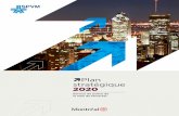 Plan stratégique 2020 - SPVM · 2017-03-28 · et corporatif. Le Plan stratégique 2020 s’inscrit, à cet égard, dans la continuité tout en reconnaissant la nécessité de créer,