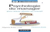 50 petites expériences de psychologie - Psychologie du managermeslivres.site/LIVREF/F34/F034088.pdf · petites expériences 50 de psychologie Psychologie du manager pour mieux réussir