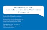 Bienvenue sur e to Amadeus Selling Platform Connect ... · PDF file Platform Connect Amadeus Selling Platform Connect est la nouvelle plate-forme B2B de vente destinée aux agences
