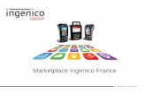 Marketplace Ingenico Francepay-demo.com/.../2017/06/Market-Place-Ingenico.pdf · Ingenico Group fournit une Marketplace d’Applications métier sur terminal. Entièrement dédiée
