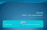 CM4-2 : Java, polymorphisme Mickaël Martin Nevotmickael-martin-nevot.com/institut-g4/java/s13-cm4-2-java...Prés. > POO > Objet > Java > Types > Héritage > Outils > Exceptions >