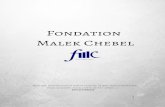 Fondation Malek Chebel · 2019-03-29 · Colloque international Islam des Lumières : hommage à Malek Chebel Jeudi 4 avril De 14h30 à 21h Institut du monde arabe Salle du Haut Conseil