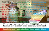 Art visuel - UNESCO · 2014-10-08 · • Le Parcours Médiation et management culturels de l’Université d’Antananarivo, d’où sont issus les médiateurs en herbe qui ont présenté