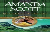Des éloges pour les romans d’Amanda Scott...Des éloges pour les romans d’Amanda Scott Le choix du Laird «Merveilleusement romantique… un roman historique écossais très détaillé,