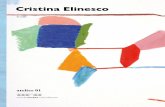 Cristina Elinesco · Universul pictural pe care Cristina Elinesco ne invită să-l vedem descoperă forme imaginate spre a construi noi jocuri de echilibru. Un univers pictural original,