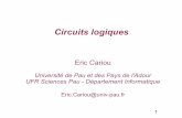Université de Pau et des Pays de l'Adourweb.univ-pau.fr/~ecariou/cours/archi/cours-3-circuits-logiques.pdf · 4 Circuit combinatoire Sj= f(Ei) Les sorties Sj sont fonctions uniquement