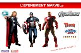 L’EVENEMENT MARVEL...Spider-Man, Captain America, Hulk, Iron Man, Thor… les Comédiens un Régisseur pour orchestrer des sessions photo-souvenir, une équipe d’animation pour