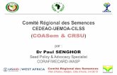 CEDEAO-UEMOA-CILSS COASem & CRSU...Comité Régional des Semences Plan d’Action, Abidjan, Côte d’Ivoire, 3-4.08.15 Comité Régional des Semences CEDEAO-UEMOA-CILSS (COASem &