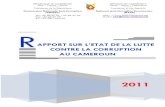 CONTRE LA CORRUPTION AU CAMEROUNacauthorities.org/sites/aca/files/countrydoc/Republique...Rapport sur l’état de la lutte contre la corruption au Cameroun 2011 V Face à l’ampleur