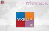 Consulting Certification End to End Solution Outsourcingyxelia.com/wp-content/uploads/2019/08/Presentation-Yxelia-FR-aout-2018.pdf · Consulting Certification End to End Solution