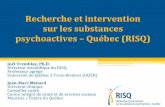 Rechercheet&intervention& sur&lessubstances& … · 2019-11-27 · Rechercheet&intervention& sur&lessubstances& psychoactives–Québec&(RISQ)& JoëlTremblay, Ph.D. Directeurscientiiquedu(RISQ(Professeuragrégé