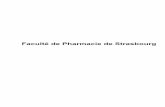 Faculté de Pharmacie de Strasbourg...du lundi 6 au vendredi 10 janvier 2014 Examens (session 1 - semestre 1) lundi 13 janvier 2014 Rentrée 2ème semestre (14 s emaines de cours)