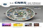 N - La France en Chine · 2016-02-22 · Le CNRS en Chine No21 Hiver 2016 La vie des laboratoires Livre : inventer les sciences Langues rares en Chine sociales postoccidentales Dix