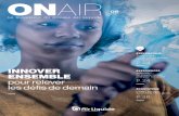 Air Liquide - On Air 2018 · 2018-11-23 · ONAIR NOVEMBRE 2018 N° 06 Le magazine du groupe Air Liquide INNOVER ENSEMBLE pour relever les déﬁs de demain ÉCOSYSTÈME L’esprit