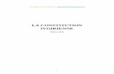 LA CONSTITUTION IVOIRIENNE - CENTIF CIL’Etat de Côte d'Ivoire reconnaît les libertés, les droits et devoirs fondamentaux énoncés dans la présente Constitution, et s’engage