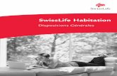 SwissLife Habitation - Réassurez-moi · Les bases de votre contrat reposent sur les déclarations que vous nous avez faites. Elles nous permettent de fixer les conditions dans lesquelles
