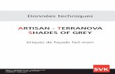 ARTISAN - TERRANOVA SHADES OF GREY · 2019-06-20 · 1.3.1.3 Gamme Shades of Grey Type Couleur Format Vecht Format Waal 210 x 100 x 40 210 x 100 x 50 Silex Gris clair et brun gris
