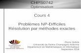 Cours 4 Problèmes NP-Difficiles Résolution par méthodes ...cosy.univ-reims.fr/~pdelisle/fichiers/chps0742_18-19/Cours4_Chps0742.pdf · CHPS0742 Cours 4 7 Problème de reconnaissance