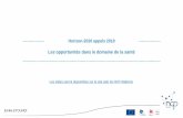 Les opportunités dans le domaine de la santé - NCP Wallonie · Les opportunités dans le domaine de la santé Horizon-2020 appels 2018 Les slides seront disponibles sur le site
