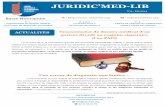 JURIDIC’MED-LIB - URML Normandie · 2018-05-28 · JURIDIC’MED-LIB N°9– Eté 2014 P. 1 - Transmission du dossier médical - Une erreur de diagnostic non fautive ! P. 2 et 3